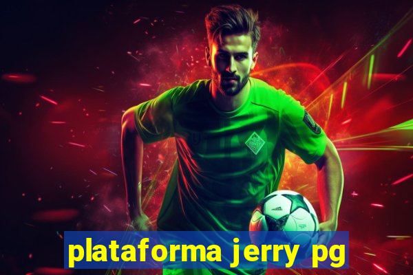 plataforma jerry pg